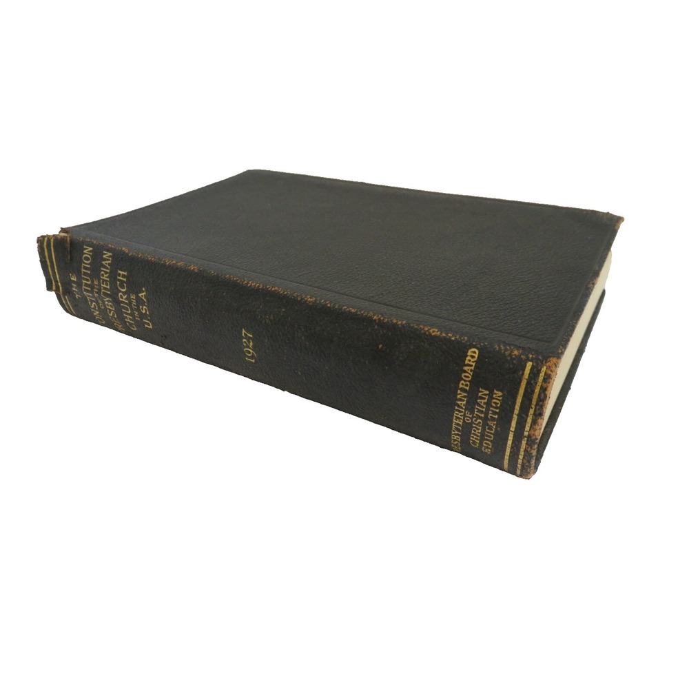 Antique 1927 Constitution Of Presbyterian Church Of‎ USA Hardcover Book